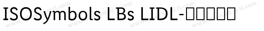 ISOSymbols LBs LIDL字体转换